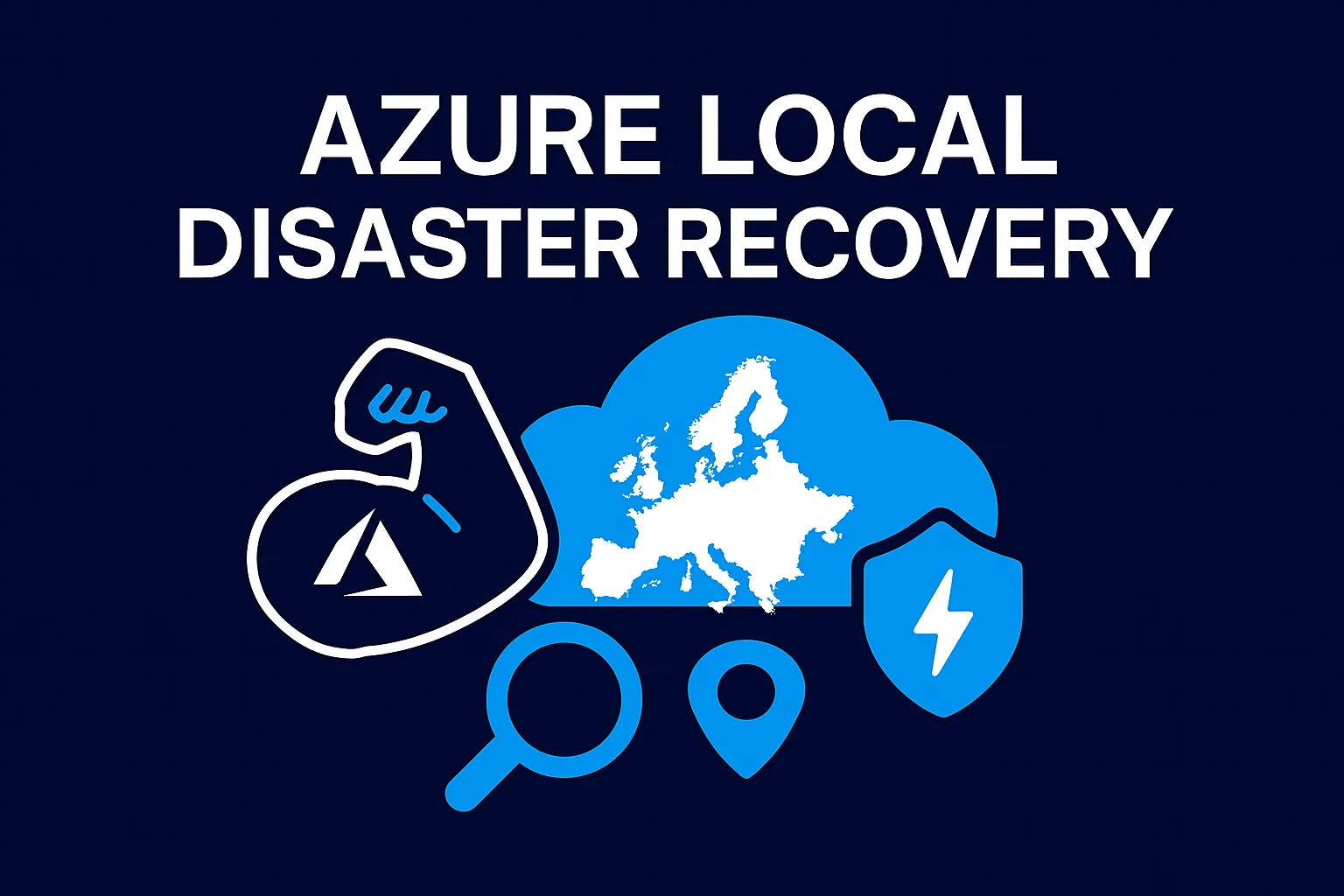Azure Local | HomeLab – Disaster Recovery