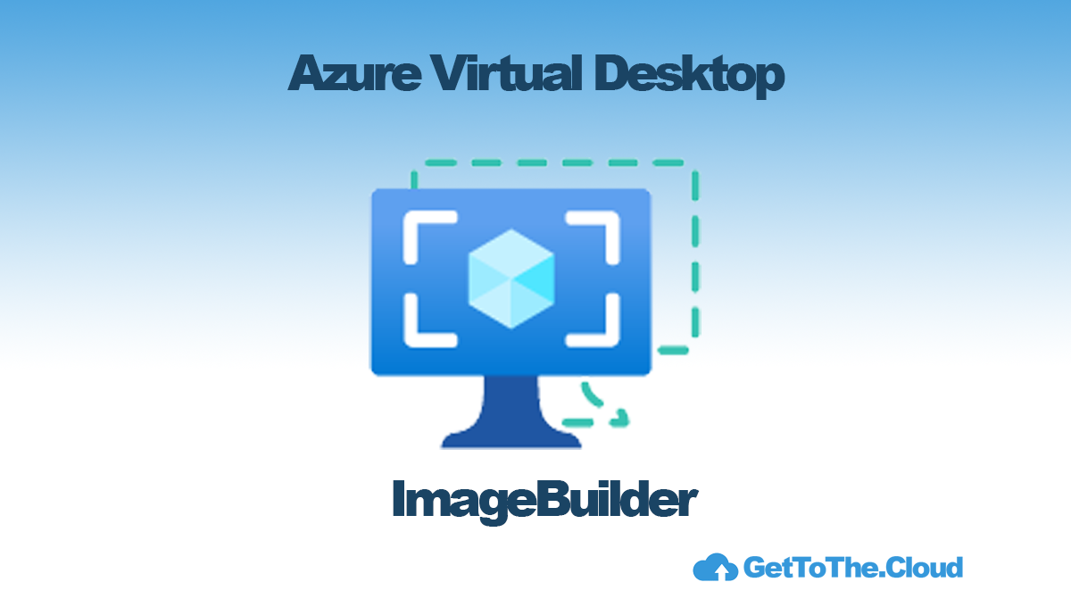 Azure Virtual Desktop | Schedule Image Builds