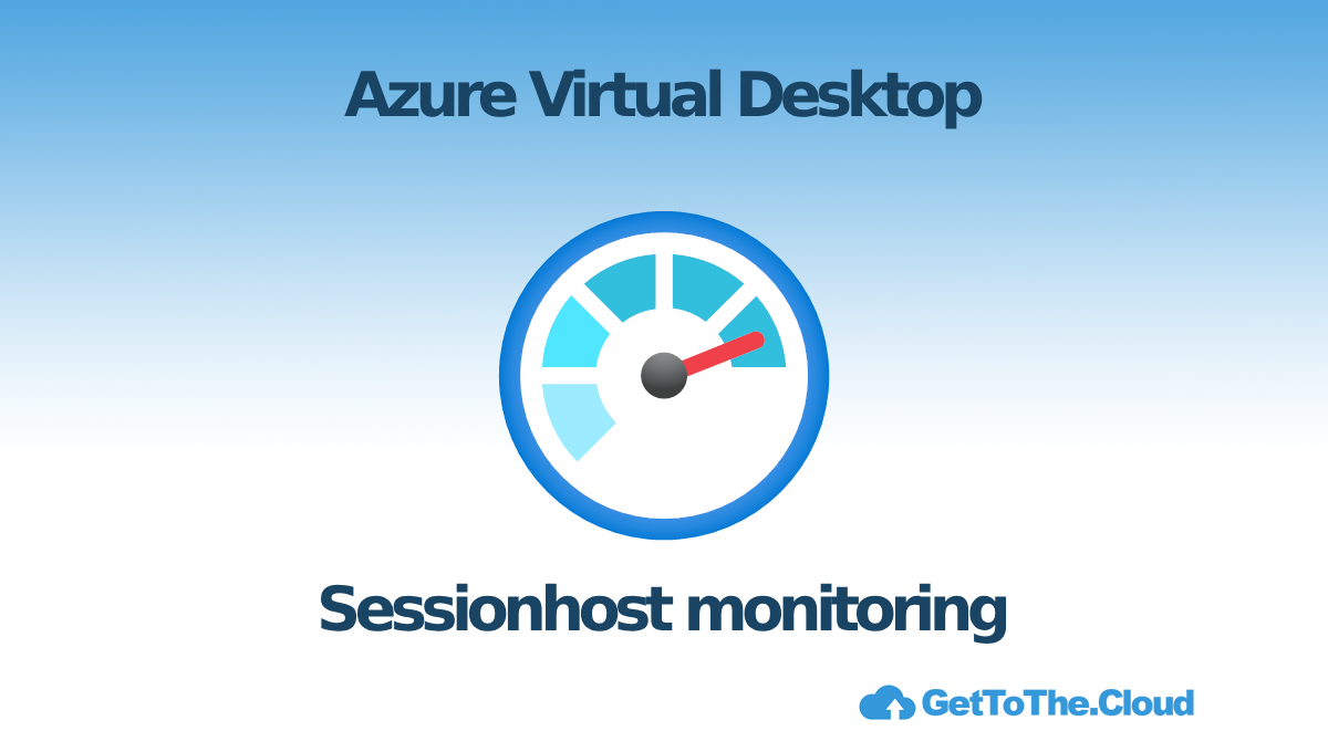Azure Virtual Desktop | Sessionhosts monitoring