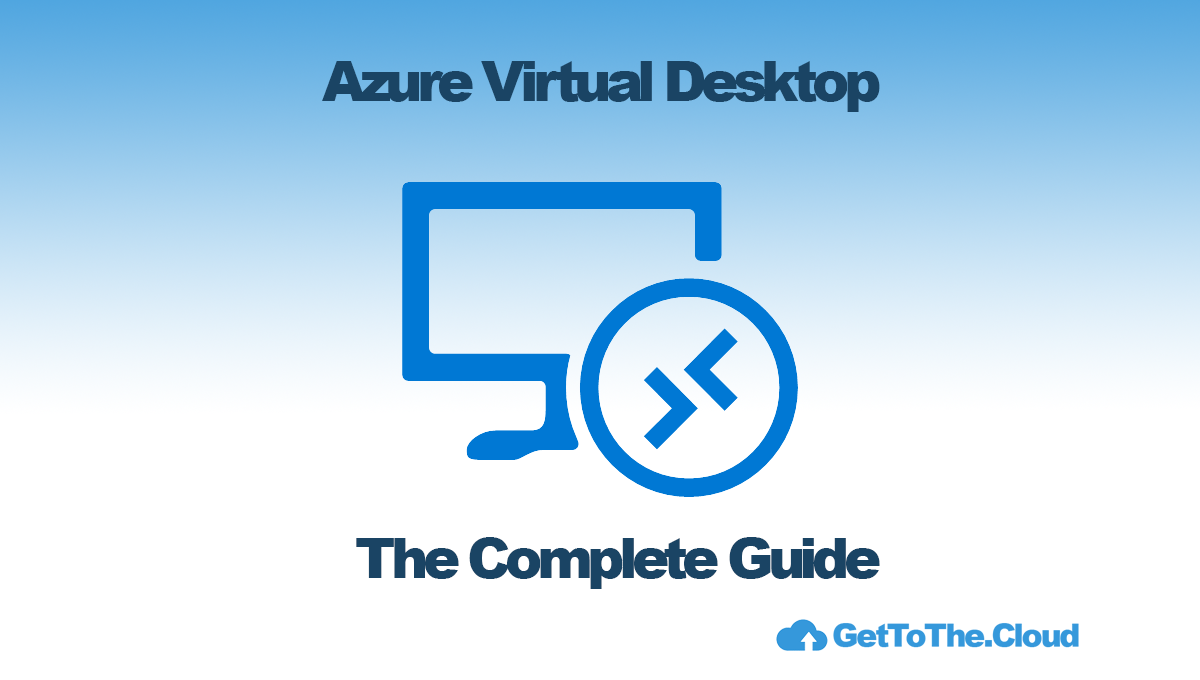 Azure Virtual Desktop | The complete setup guide