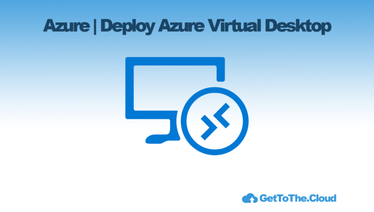 Azure | Deploy Azure Virtual Desktop