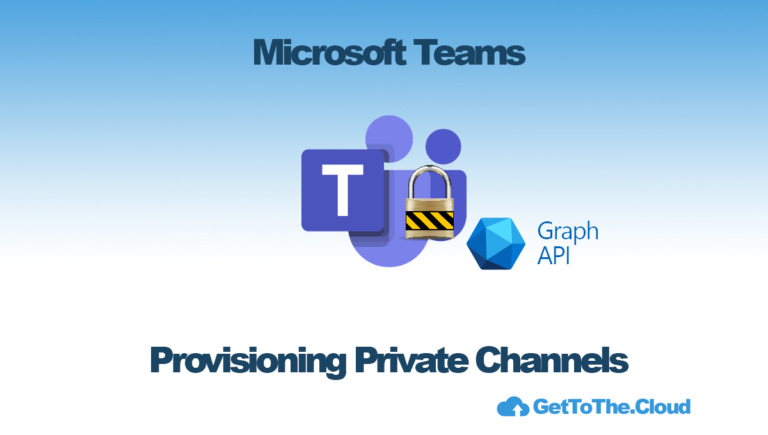 Microsoft Teams | Provisioning private channels