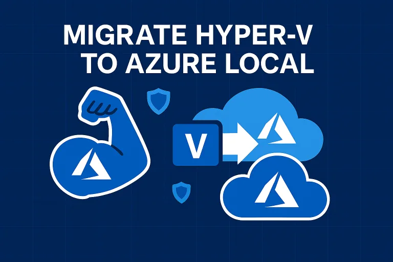 Azure Local | HomeLab – Migrate from Hyper-V